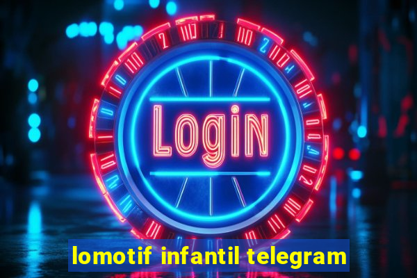 lomotif infantil telegram